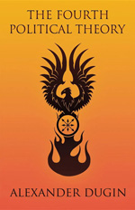 The Fourth Political Theory.  Full PDF of Alexander Dugin's book